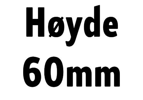 Høyde 60 mm